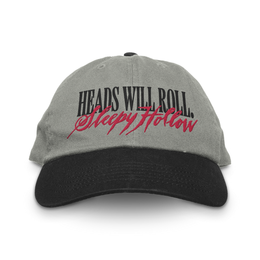 HEADS WILL ROLL GREY DAD HAT