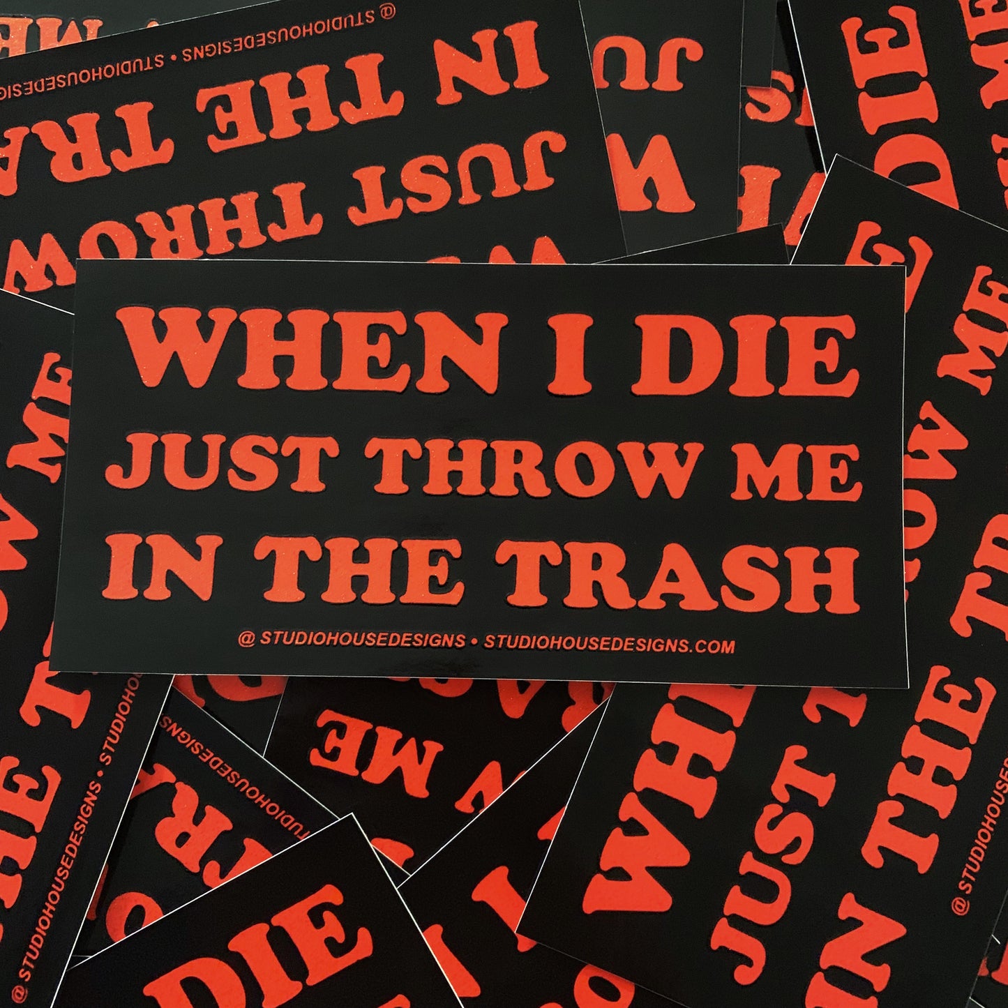 WHEN I DIE STICKER