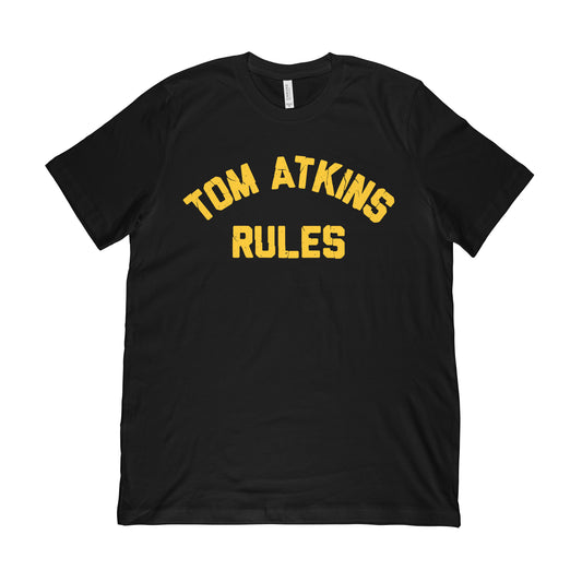 TOM ATKINS RULES T-SHIRT