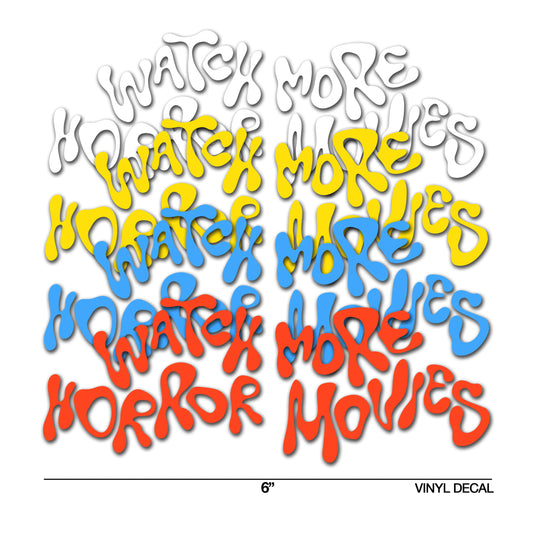 "WATCH MORE" VINYL DECAL - NEW DESIGN & COLOR OPTIONS!