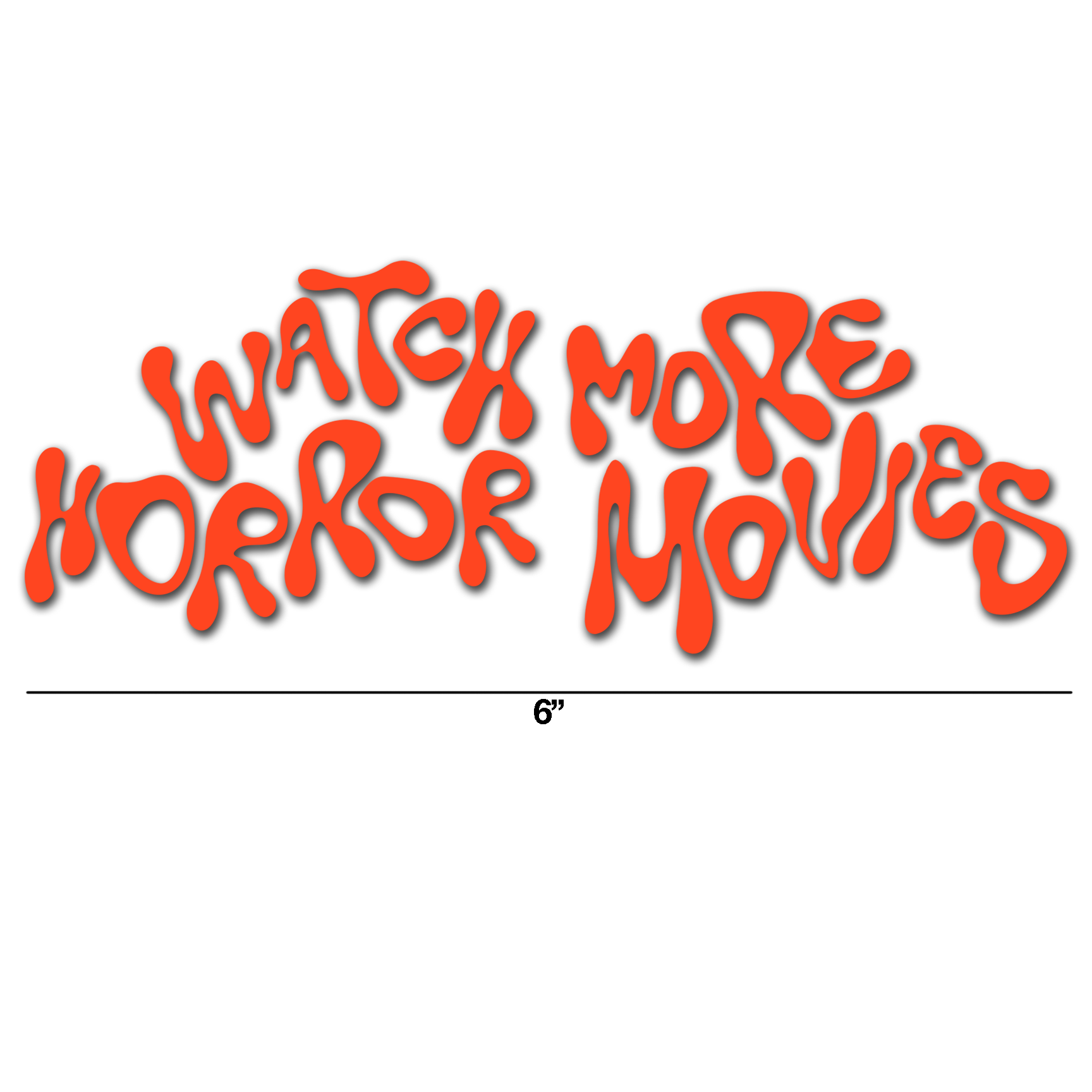 "WATCH MORE" VINYL DECAL - NEW DESIGN & COLOR OPTIONS!