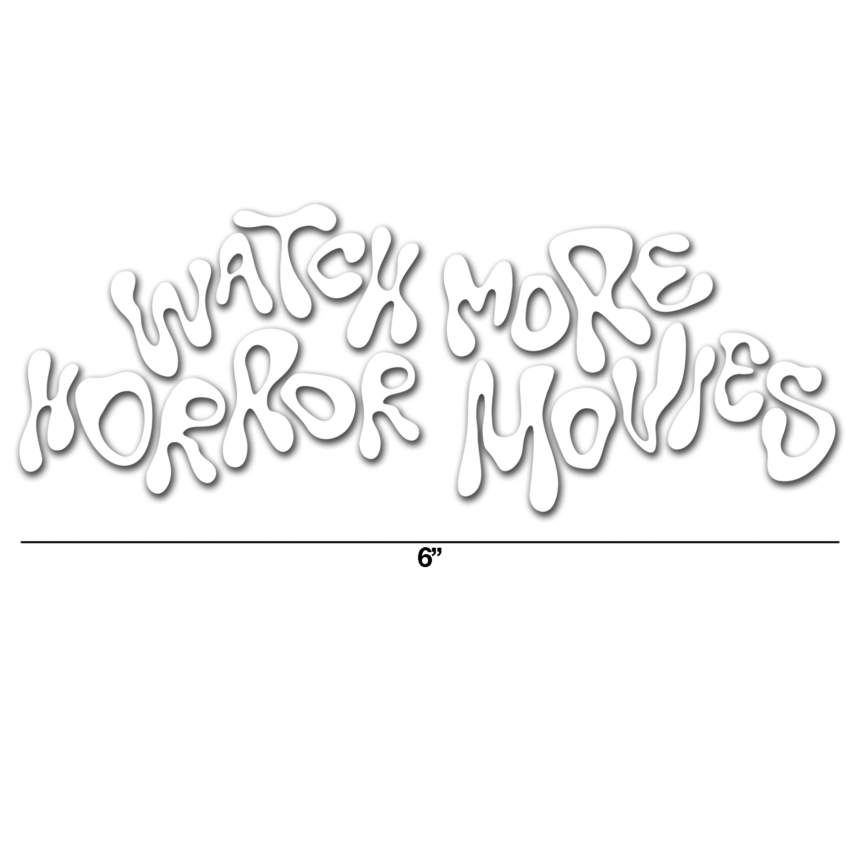 "WATCH MORE" VINYL DECAL - NEW DESIGN & COLOR OPTIONS!