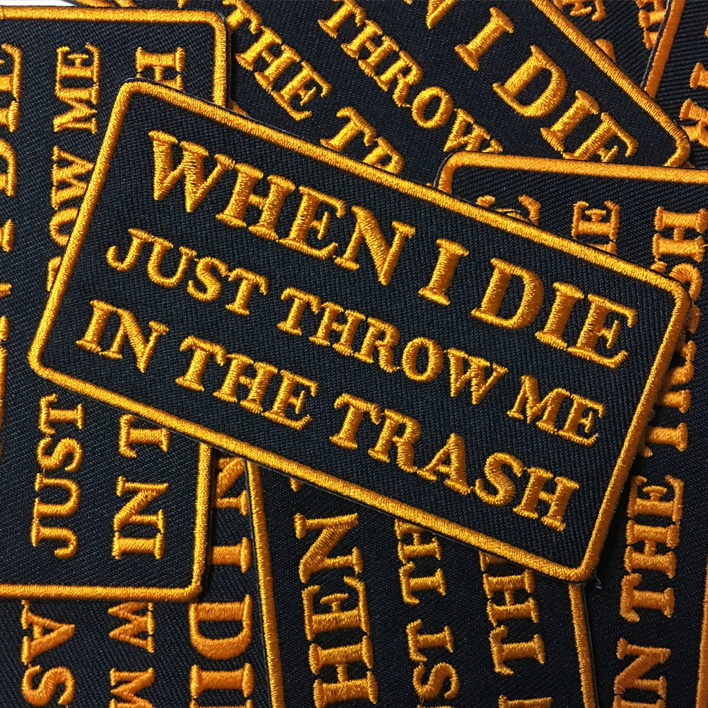 WHEN I DIE PATCH - Studiohouse Designs